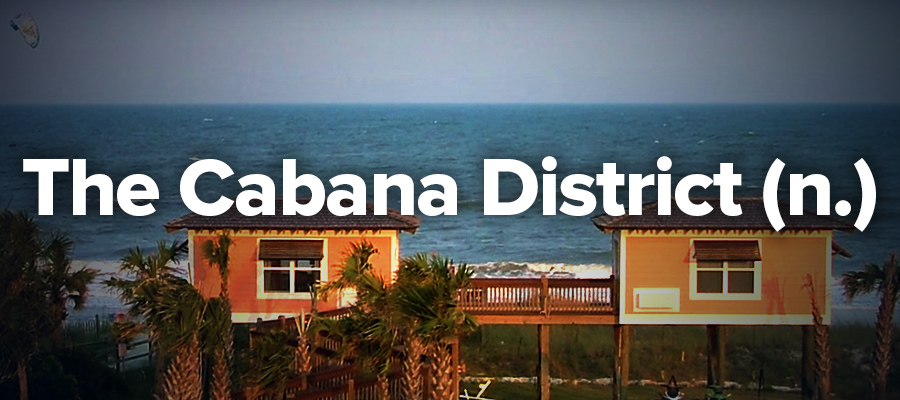 9. The Cabana District