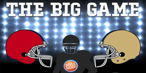 The Big Game Watch Party at Dave & Buster’s