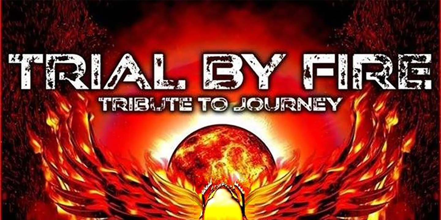 journey tribute band trial by fire