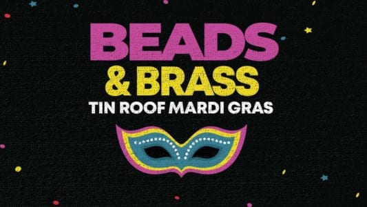 Beads and Brass – Tin Roof Mardi Gras