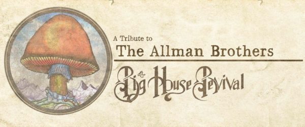 Tribute to The Allman Brothers Band – The Big House Revival