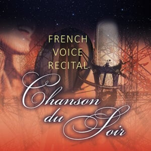 Muzika! “Chanson du Soir” French Voice Recital