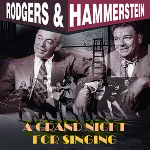 Muzika! A Grand Night for Singing: A Musical Revue of Rodgers and Hammerstein