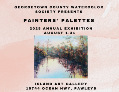 Georgetown County Watercolor Society’s “Painters’ Palettes” Art Exhibition