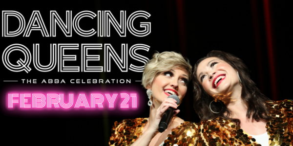 Dancing Queens – The ABBA Celebration – at The Greg Rowles Legacy Theater