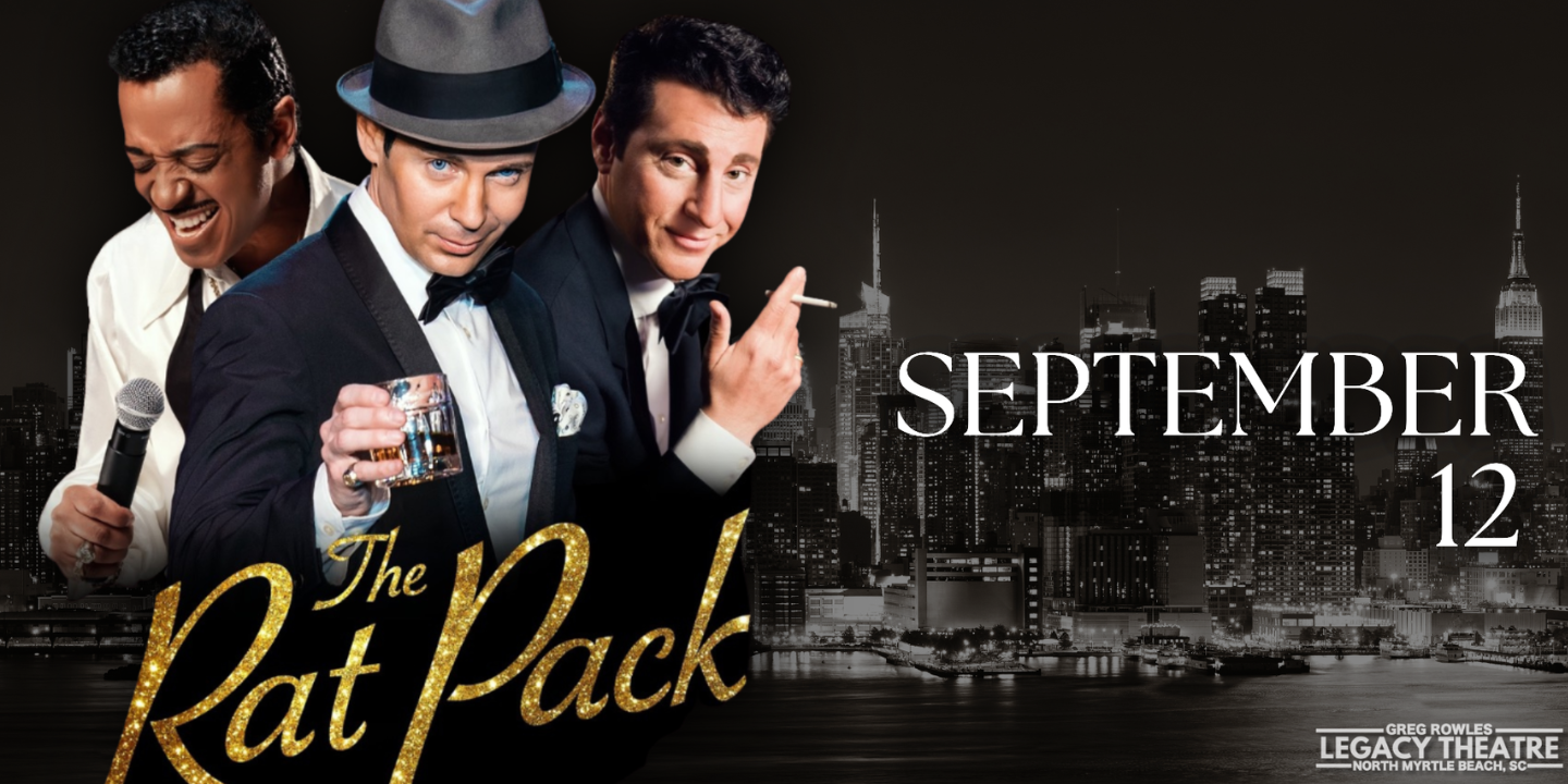 The Rat Pack at the Greg Rowles Legacy Theatre