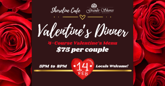Valentine’s Packages & Valentine’s Dinner at Shoreline Café