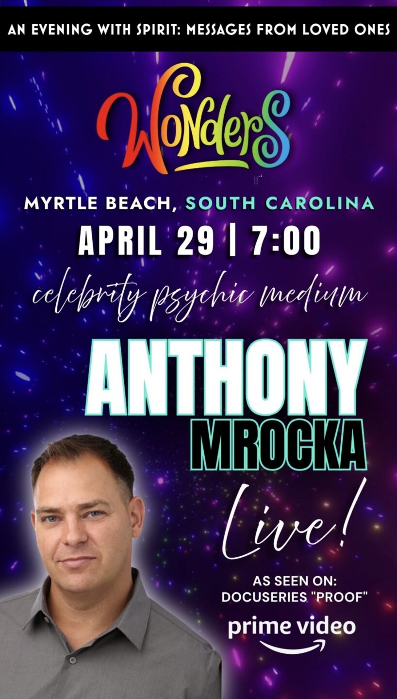 Celebrity Medium Anthony Mrocka, LIVE! - April 29, 2026 - MyrtleBeach.com