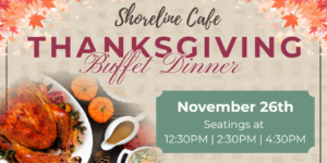 Thanksgiving Dinner at Grande Shores Resort